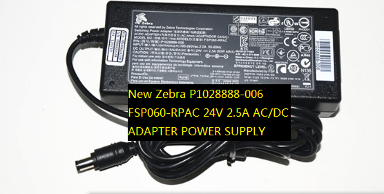 New P1028888-006 Zebra 24V 2.5A AC/DC ADAPTER FSP060-RPAC POWER SUPPLY